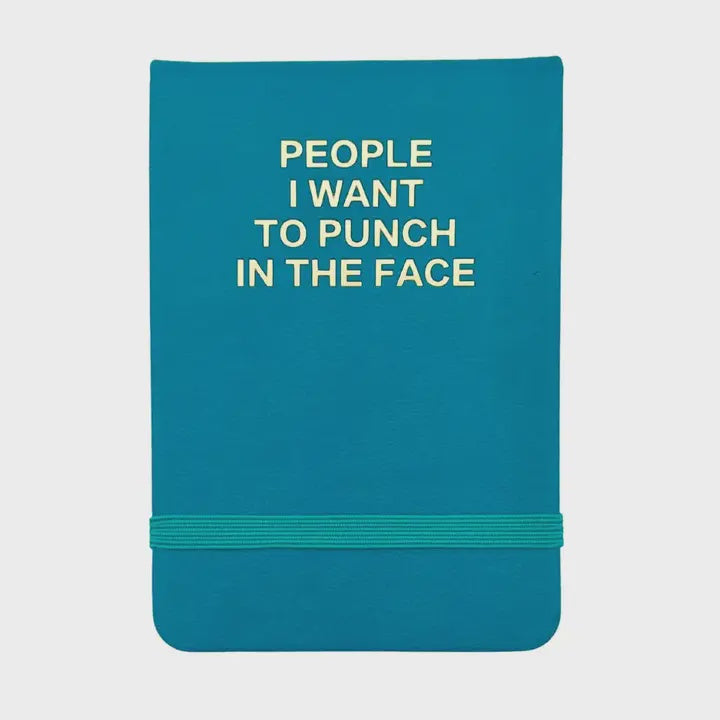 People I Want To Punch In The Face Pocket Journal