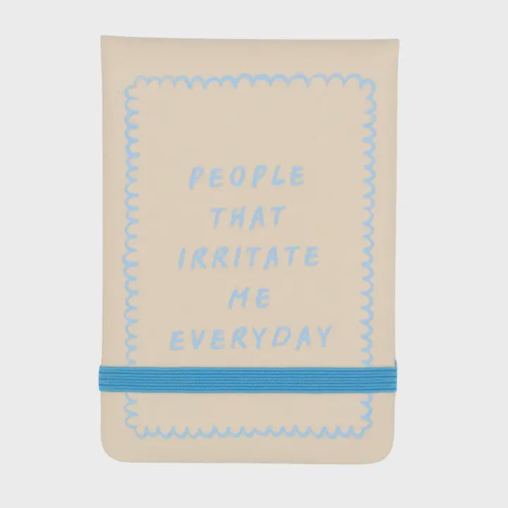 People That Irritate Me Pocket Journal