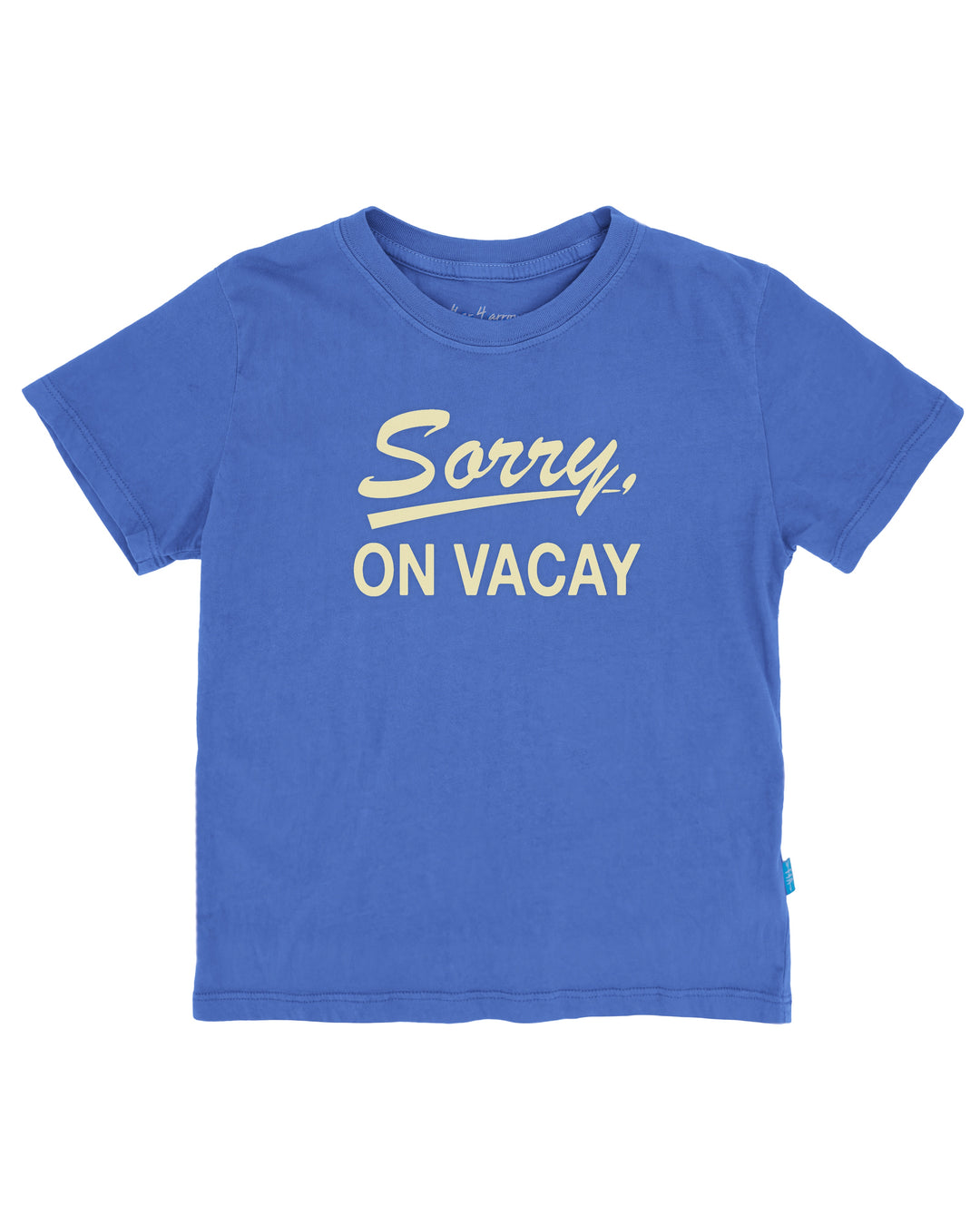 Sorry on Vacay Tee